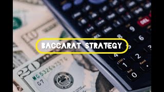 Different Baccarat Strategy III