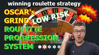 OSCAR’s GRIND Positive Progression Roulette System | LOW RISK Roulette system | Roulette Strategy