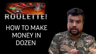 How to Make Profit in Dozen | Roulette Strategy