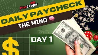 The Mind – Day 1 – Craps Daily Paycheck
