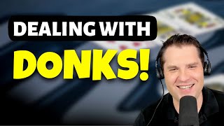 Practical Tips for Dealing with Donk Bets in Poker