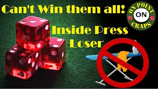 Inside Press Craps Strategy Rollout Not a Winner!!