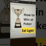 Poker Tip 2 = Eat light meals