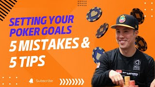 5 MISTAKES & 5 TIPS FOR SETTING YOUR POKER GOALS | Cali_Kidddd Poker