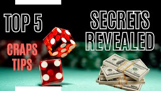 Gambling Secrets Revealed! Learn the Top 5 Tips for Winning at Craps!