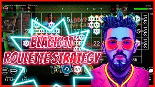 BLACK 11 roulette strategy