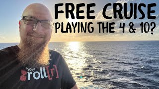 Playing Craps on a Cruise to win a FREE CRUISE with this 4 & 10 Strategy?