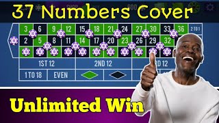37 NUMBERS COVER 🌹| UNLIMITED WIN | Roulette Strategy To Win | Roulette
