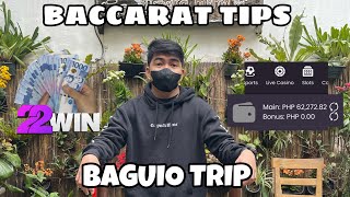 BACCARAT TIPS | BAGUIO TRIP | 2K TO 100K | NBA | PBA | 22WIN BETTING SITE