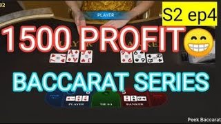 S2  Ep4   CHOPSUEY BACCARAT STRATEGY, 3-1 + SMALL EYE+COCKROACH OR STICK PATTERN ,1500 PROFIT