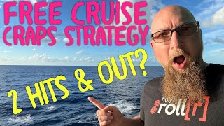 Strategy with 2 Hits & Out to play craps for free? This FREE CRUISE CRAPS STRATEGY may just work