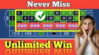 NEVER MISS UNLIMITED WIN 🌹🤨|| Roulette Strategy To Win || Roulette