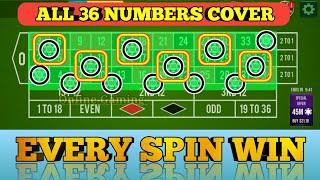 36 NUMBERS COVER 😍| Every Spin Win | Roulette Strategy To Win | Roulette Tricks