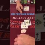 $500 FIRST HAND DOUBLE! #blackjack #gambling