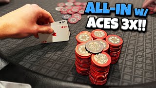 ALL-IN w/ ACES THREE TIMES!? | Poker Vlog #200