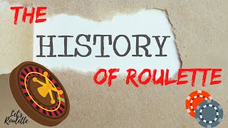 Roulette History & Play