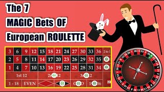 The 7 Magic Bets Of European Roulette | THE GOLDEN WHEEL