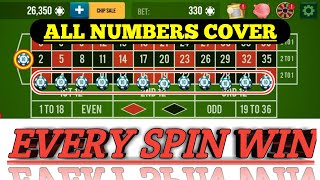 ALL NUMBERS COVER ROULETTE❤|| Roulette Strategy To Win || Roulette Tricks || Every Spin Win