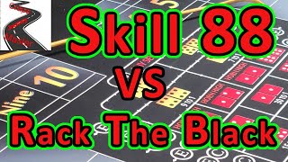 Match #13 Bad A$$ Craps Move Tournament Skill 88 vs Rack The Black Craps Strategy