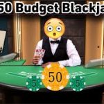 $50 BUDGET BLACKJACK #6