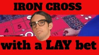 Craps Strategy: The Iron Cross with a LAY