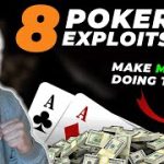 8 SUPER IMPORTANT Exploits To CRUSH Poker In 2023!