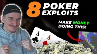 8 SUPER IMPORTANT Exploits To CRUSH Poker In 2023!