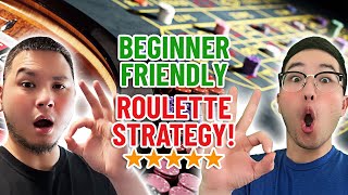 Small Bankroll: A Very BEGINNER FRIENDLY Roulette Strategy For Anyone! (5 Star Rating?)