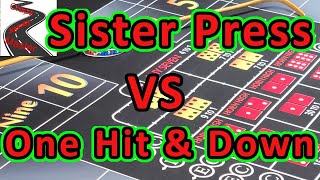 Match #15 Bad A$$ Craps Move Tournament Sister Press & Pull vs One Hit & Down Craps Strategy