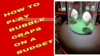 BUDGET BUBBLE CRAPS STRATEGY