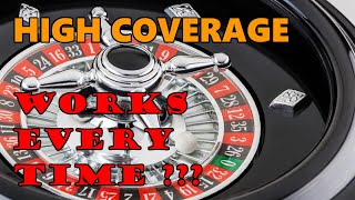 HIGH COVERAGE, WORKS EVERY TIME  – Roulette Strategy Review