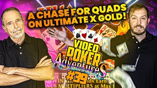 Hunting for the 10x Quads in Ultiamte X Gold! Video Poker Adventures 39 • The Jackpot Gents