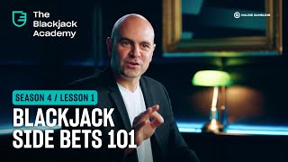 Blackjack side bets (S4L1 – The Blackjack Academy)