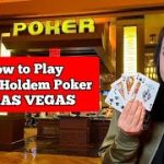 How to Play Texas Holdem Poker in LAS VEGAS