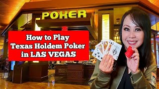 How to Play Texas Holdem Poker in LAS VEGAS