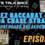 Ez BACCARAT – VLOG – Scoreboard Breakdown Episode 1 – Using Panda Chase Strategy