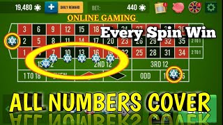 Every Spin Win 🌹🌹|| All Numbers  Cover || Roulette Strategy To Win || Roulette Tricks