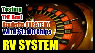 Testing The Best Roulette Strategy With $1,000 Chips | RV SYSTEM