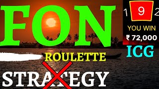 “FON” ROULETTE STRATEGY (NOT) | @indiancasinoguy | #indiancasinoguy