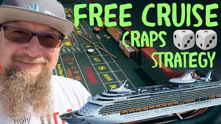 Learn to Play this Craps Strategy for FREE CRUISE Offers?
