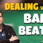 Tips to Combat Bad Beats and Devastating Poker Losses