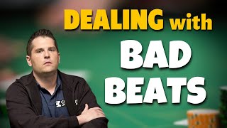Tips to Combat Bad Beats and Devastating Poker Losses
