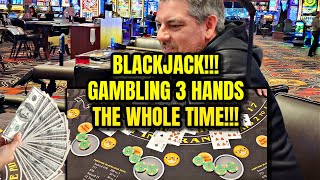 Blackjack • I GAMBLED THREE Hands the Entire Session! Watch What Happens!!! CRAZY!