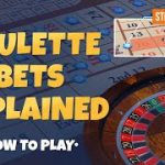 Roulette bets explained – tutorial how to place wagers & payouts
