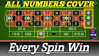 EVERY SPIN WIN 🌹🌹 | ALL NUMBERS COVERED | Roulette Strategy To Win | Roulette Tricks