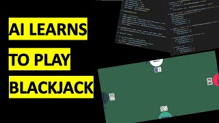 AI Learns to Play BlackJack!!