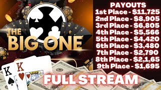 BIG ONE Poker Tournament Final Table |  $11,725 1st Place