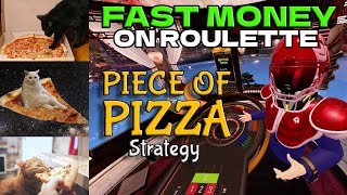 QUICK EASY MONEY on ROULETTE using PIECE OF PIZZA STRATEGY on PokerStars VR
