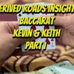 How to Win at Baccarat | Derived Road Insights Kevin and Keith BTC