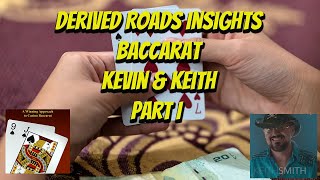 How to Win at Baccarat | Derived Road Insights Kevin and Keith BTC